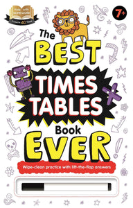The Best Times Tables Book Ever, Wipe-Clean Workbook, 7+Years